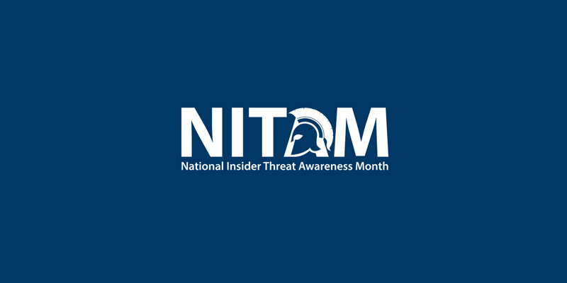 National Insider Threat Awareness for 2021